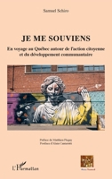 Je me souviens: En voyage au Québec autour de l'action citoyenne et du développement communautaire (Réseau Tessitures) (French Edition) 2343185654 Book Cover