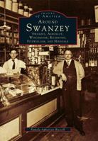 Around Swanzey: Swanzey, Ashuelot, Winchester, Richmond, Fitzwilliam, and Hinsdale 0738586609 Book Cover