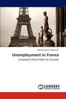 Unemployment in France: Compared to That of Other EU Countries 3659139130 Book Cover