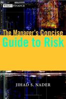 The Manager's Concise Guide to Risk 0471486515 Book Cover