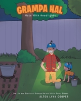 Grampa Hal Hats With Headlights B0BX93J976 Book Cover