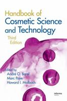 Handbook of Cosmetic Science and Technology, Second Edition 1574448242 Book Cover