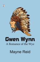 Gwen Wynn: A Romance of the Wye 9359831484 Book Cover