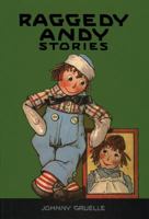 Rare Johnny Gruelle / Raggedy Andy Stories 1920 Reprint 0027375862 Book Cover