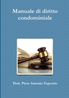 Manuale di diritto condominiale 8894456021 Book Cover