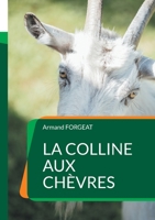 La colline aux chèvres (French Edition) 232257886X Book Cover