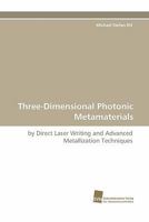 Three-Dimensional Photonic Metamaterials 383811888X Book Cover