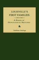 Louisville's first families 1596412437 Book Cover