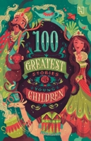 100 Greatest Stories for Young Children 9357315241 Book Cover