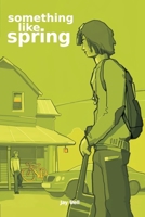 Something Like Spring 1494430916 Book Cover