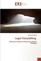 Legal Storytelling: Rhetorical Analysis of Moroccan Lawyers' Pleadings 6138461754 Book Cover