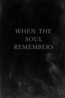“When the Soul Calls Back Its Memories” B0G48M52T1 Book Cover