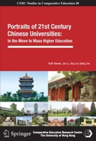 Portraits of 21st Century Chinese Universities:: In the Move to Mass Higher Education 9400727887 Book Cover