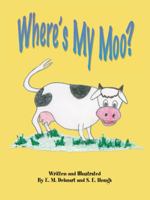 Where's My Moo? 141204734X Book Cover