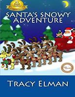 Santa's Snowy Adventure 1502344319 Book Cover