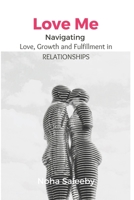 Love Me: Relationship Guide B0CKBDRQJY Book Cover