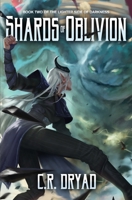 Shards of Oblivion: A Fantasy LitRPG Adventure (The Lighter Side of Darkness) B0D985PG74 Book Cover