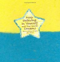 keep Believing In Yourself And Your Special Dreams 088396614X Book Cover