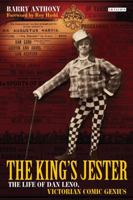 The King's Jester: The Life of Dan Leno, Victorian Comic Genius 1848854307 Book Cover