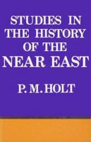 Studies in the History of the Near East 0714629847 Book Cover