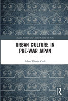Urban Culture in Pre-War Japan 0367728613 Book Cover