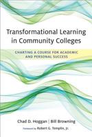 Transformational Learning in Community Colleges: Charting a Course for Academic and Personal Success 1682534049 Book Cover