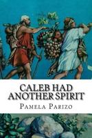 Caleb Had Another Spirit 1981690050 Book Cover