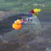 Trash Tales: An Undersea Adventure 0984556109 Book Cover