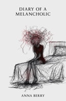Diary of a Melancholic B0FG19Q8KQ Book Cover