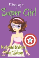 Diary of a Super Girl - Book 14: Love Battle 1795808535 Book Cover