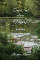 Devotions of the Heart Book One 0989168387 Book Cover