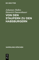 Von Den Staufern Zu Den Habsburgern: Aufl�sung Des Reichs Und Emporkommen Der Landesstaaten (1250-1519) 3111014347 Book Cover