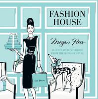 Fashion House: Illustrated Interiors from the Icons of Style 1742708927 Book Cover