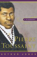 Pierre Toussaint: A Biography 0385499949 Book Cover