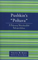 Pushkin's Poltava: A Literary Structuralist Interpretation 0761827293 Book Cover