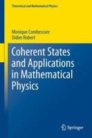 Coherent States and Applications in Mathematical Physics 9400701950 Book Cover