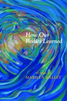 How Our Bodies Learned 0997172541 Book Cover