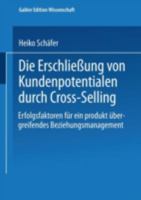 Die Erschließung von Kundenpotentialen durch Cross- Selling. 3824476010 Book Cover