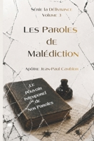 Les Paroles de Malédiction: Le pouvoir intemporel de nos paroles (LA DELIVRANCE) (French Edition) B0H3F1B1KF Book Cover
