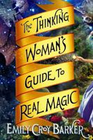 The Thinking Woman's Guide to Real Magic 0143125672 Book Cover