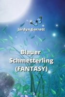 Blauer Schmetterling (FANTASY) (German Edition) 9877821664 Book Cover