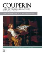 Couperin L'Art De Toucher Le Clavecin the Art of Playing the Harpsichord 0739007602 Book Cover