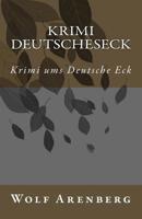 Krimi Deutsche Eck: Krimi ums Deutsche Eck 1539580067 Book Cover