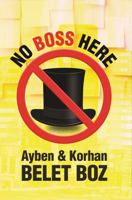 No Boss Here: Golden Balance Framework for Gen Z Entrepreneurs 1968741070 Book Cover