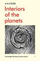 Interiors of the Planets (Cambridge Planetary Science Old) 0521232147 Book Cover