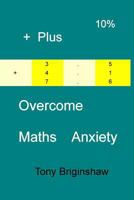 Overcome Maths Anxiety 146817276X Book Cover