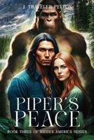 Piper's Peace: Book Three of the Hidden America Series B0CD16D2Y3 Book Cover