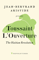 The Haitian Revolution (Revolutions) 1844672611 Book Cover