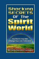 Shocking Secrets of the Spirit World 1503160904 Book Cover