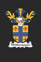 Witherspoon: Witherspoon Coat of Arms and Family Crest Notebook Journal (6 x 9 - 100 pages) 1707232520 Book Cover